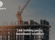 Link building pentru dezvoltatori imobiliari