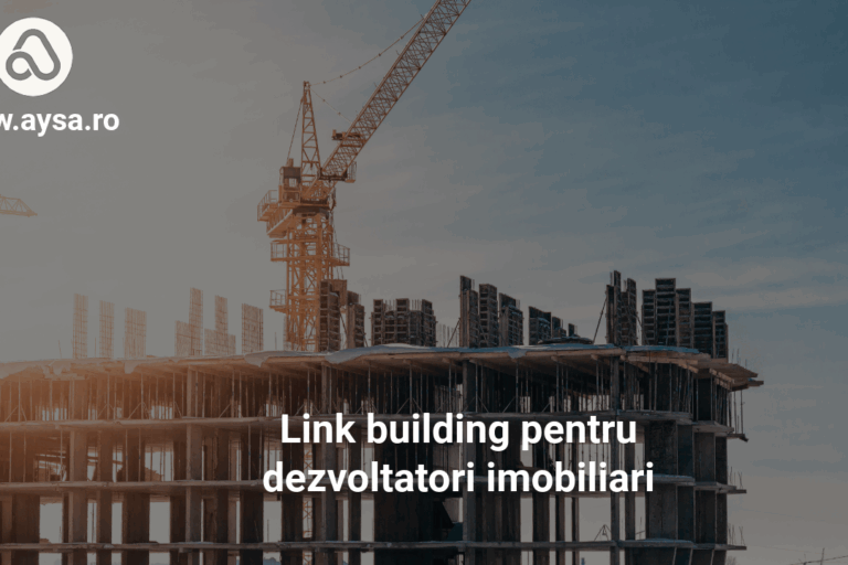Link building pentru dezvoltatori imobiliari Link building pentru dezvoltatori imobiliari